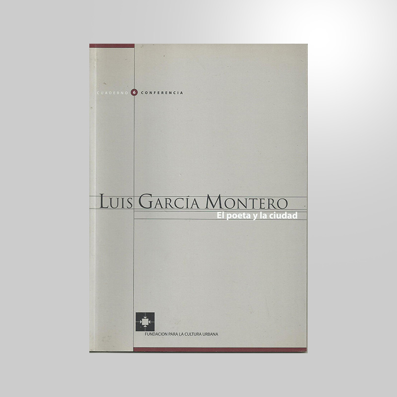 FCU • CC #6 Luis García Montero • El poeta y la ciudad (3)